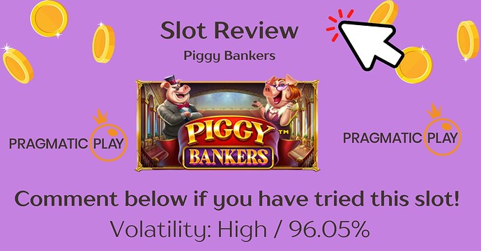 Slot Review - Piggy Bankers by Pragmatic Gaming