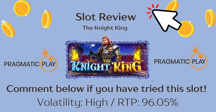 Slot Review - The Knight King by Pragmatic Gaming