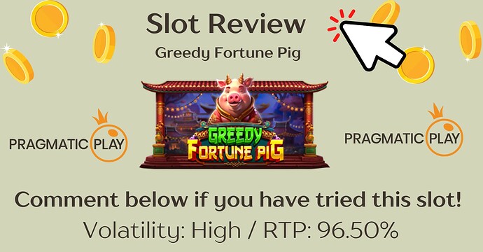 Pragmatic - Greedy Fortune Pig